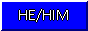 He/Him Button